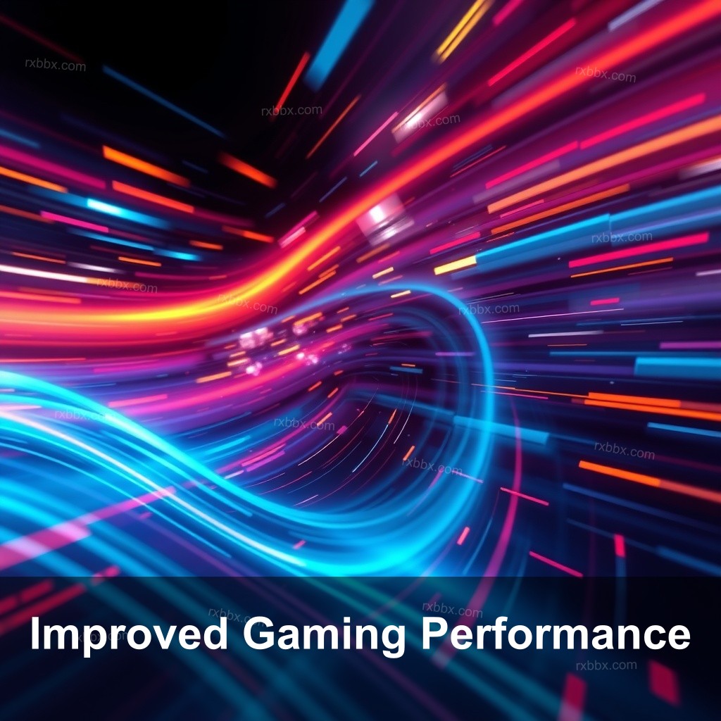 Improved Gaming Performance