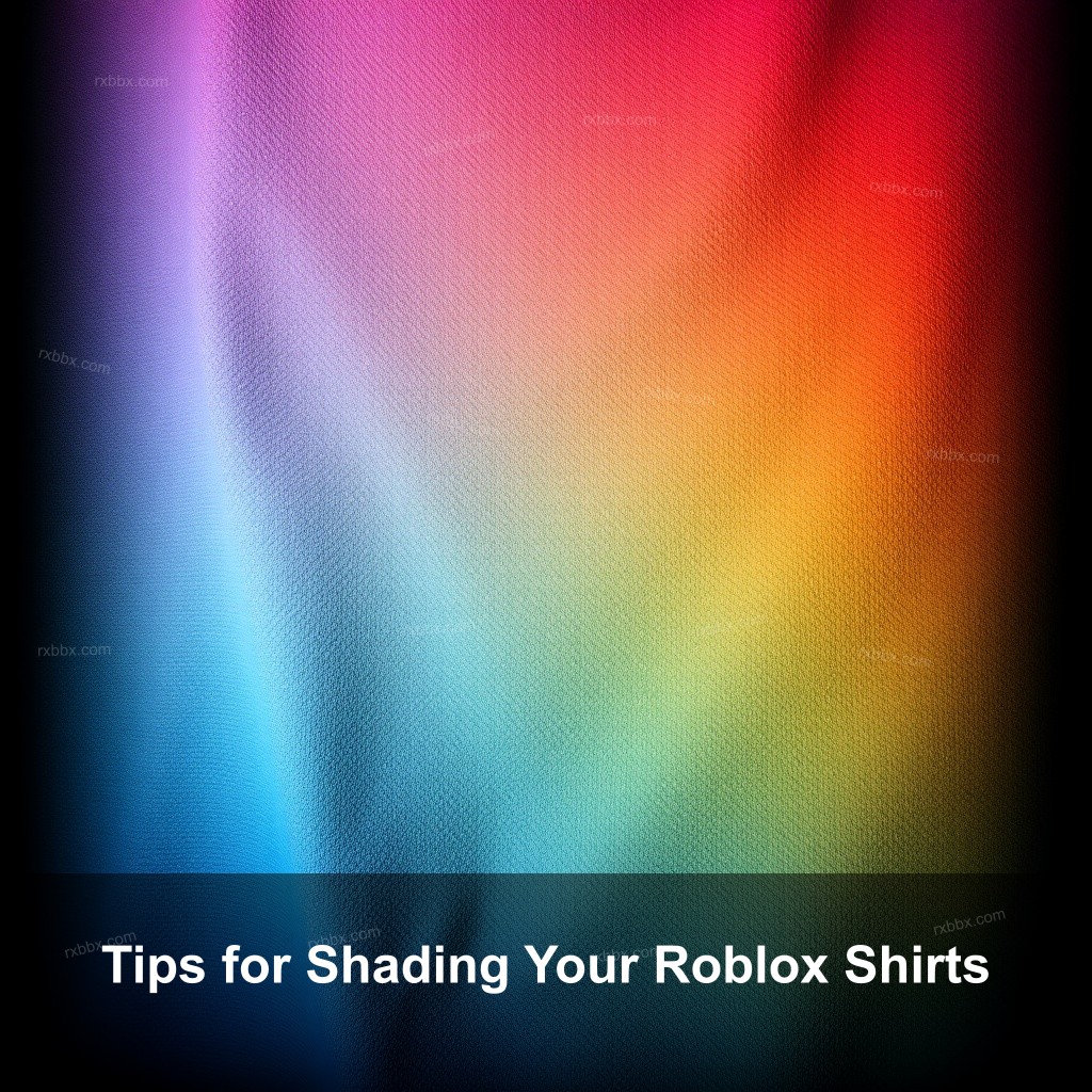 Tips for Shading Your Roblox Shirts