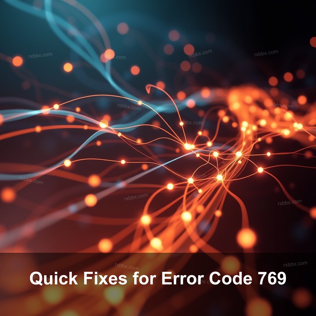 Quick Fixes for Error Code 769